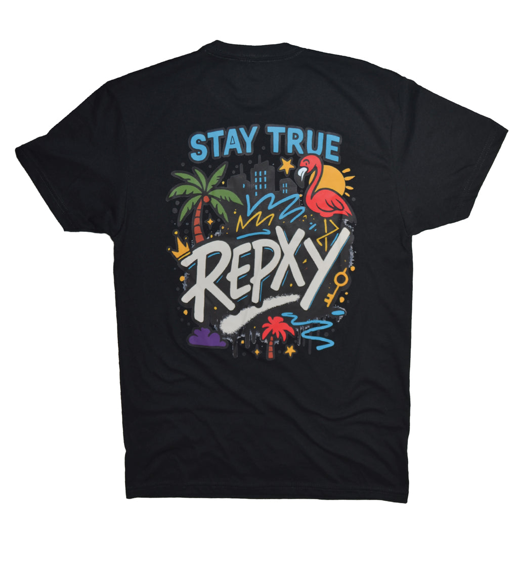 STAY TRUE